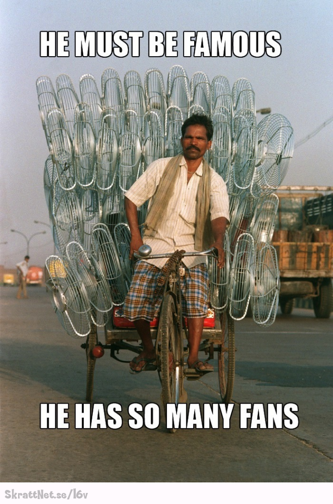 www.skrattnet.se--he-must-be-famous-he-has-many-fans--1348773922.jpeg